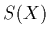 $S(X)$